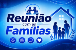 Reunião com as Famílias
