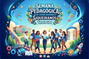 Semana Pedagógica dos Educadores Siqueiranos