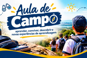 Aula de Campo – Aprender, Conviver, Descobrir e novas experiências de aprendizagem