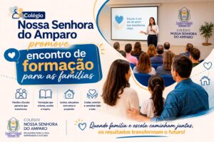 Colégio Nossa Senhora do Amparo promove encontro de formação para as famílias